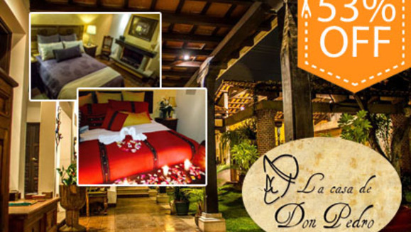 [Imagen:¡Paga Q499 en lugar de Q1070 por Estadía de una noche para 2 que incluye: Decoración Romántica de Habitación (Cama Queen o King)  + 1 Botella Appletizer y boquitas + 2 desayunos típicos e impuestos incluidos en Hotel La Casa de Don Pedro!]