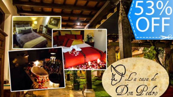 [Imagen:¡Paga Q499 en lugar de Q1070 por Estadía de una noche para 2 que incluye: Decoración Romántica de Habitación (cama queen o King)  + 1 Botella Appletizer y boquitas+ 2 desayunos típicos e impuestos incluidos en Hotel La Casa de Don Pedro!]